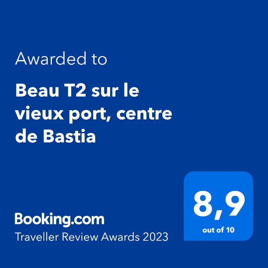 Apartamento Beau T2 Sur Le Vieux Port, Centre De Bastia Bastia  Exterior foto